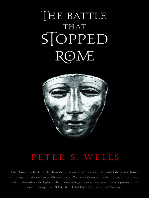 Title details for The Battle That Stopped Rome by Peter S. Wells - Wait list